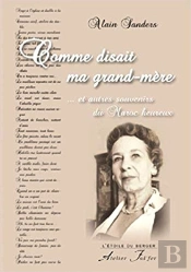 Comme Disait Ma Grand-Mère ... : Et Autres Souvenirs Du Maroc Heureux