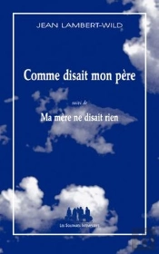 Comme Disait Mon Père ; Ma Mère Ne Disait Rien