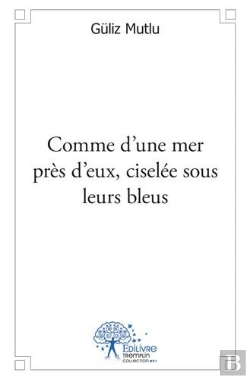 Bertrand.pt - Comme D?Une Mer Pres D?Eux, Ciselee Sous Leurs Bleus