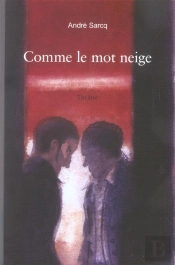 Comme Le Mot Neige