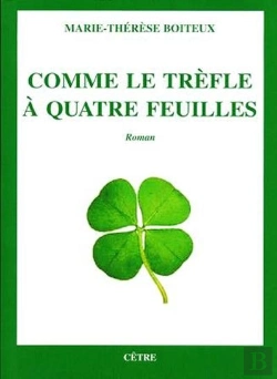 Bertrand.pt - Comme Le Trefle A Quatre Feuilles