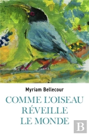 Comme L'Oiseau Réveille Le Monde