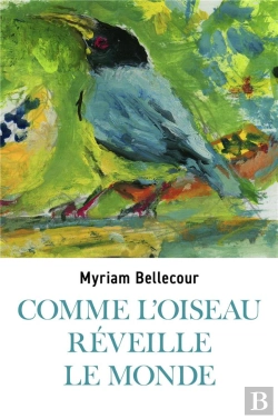 Bertrand.pt - Comme L'Oiseau Réveille Le Monde