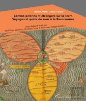 Comme Pèlerins Et Étrangers Sur La Terre : Voyages Et Quête De Sens À La Renaissance