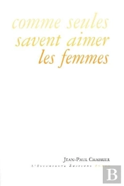 Comme Seules Savent Aimer Les Femmes