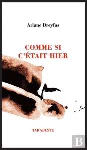 Comme Si C'Etait Hier - Ariane Dreyfus