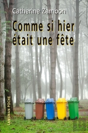 Comme Si Hier Était Une Fête