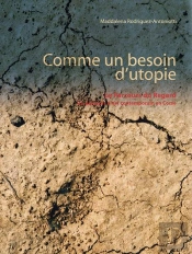 Comme Un Besoin D Utopie - Le Parcours Du Regard - Un Parcours D'Art Contemporain En Corse