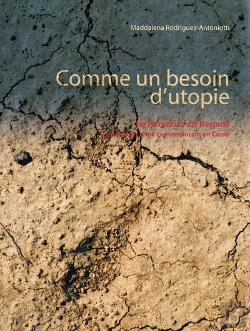 Bertrand.pt - Comme Un Besoin D Utopie - Le Parcours Du Regard - Un Parcours D'Art Contemporain En Corse