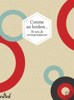 Bertrand.pt - Comme Un Bonbon... - 30 Ans De Correspondances