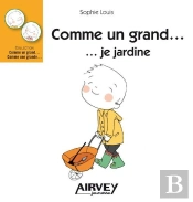 Comme Un Grand ... Je Jardine