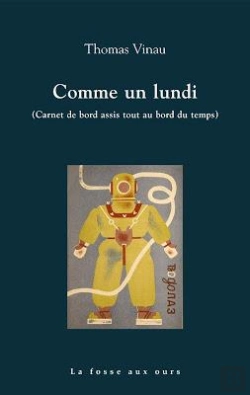 Bertrand.pt - Comme Un Lundi ; Carnet De Bord Assis Tout Au Bord Du Temps