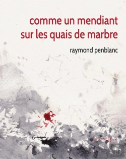 Bertrand.pt - Comme Un Mendiant Sur Les Quais De Marbre