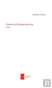 Comme Un Paysage Mouvant