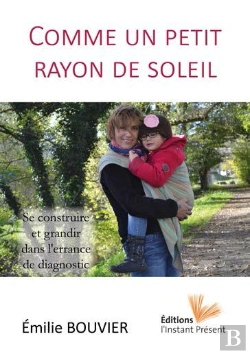 Bertrand.pt - Comme Un Petit Rayon De Soleil : Se Construire Et Grandir Sans L'Errance De Diagnostic