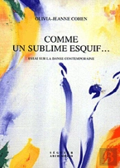 Comme Un Sublime Esquif ; Espace Et Danse Contemporaine