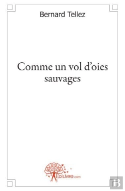 Bertrand.pt - Comme Un Vol D'Oies Sauvages