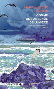 Comme Une Absence De Lumière : Commissaire Pierucci - Tome 2