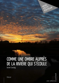 Bertrand.pt - Comme Une Ombre Auprès De La Rivière Qui S'Écoule