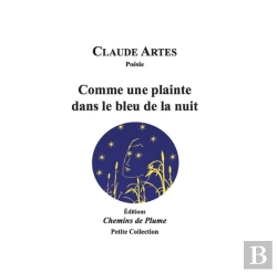 Bertrand.pt - Comme Une Plainte Dans Le Bleu De La Nuit