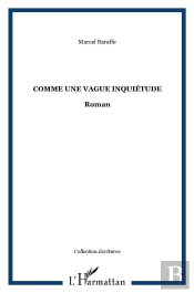 Comme Une Vague Inquiétude