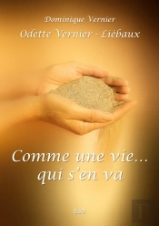 Comme Une Vie... Qui S'En Va