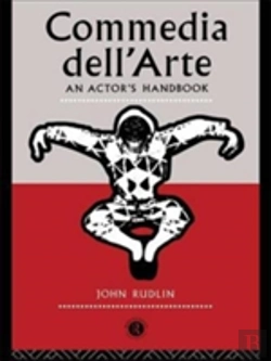 Bertrand.pt - Commedia Dell'Arte: An Actor'S Handbook