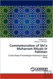 Commemoration Of Shi'A Muharram Rituals In Pakistan