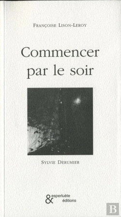 Bertrand.pt - Commencer Par Le Soir