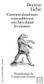 Comment Abandonner Convenablement Son Chien Durant Les Vacances