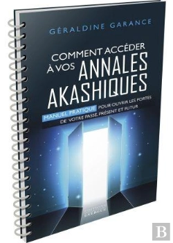 Bertrand.pt - Comment Accéder À Vos Annales Akashiques : Manuel Pratique Pour Ouvrir Les Portes De Votre Passé, Présent Et Futur