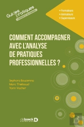 Comment Accompagner Avec L'Analyse De Pratiques Professionnelles ?