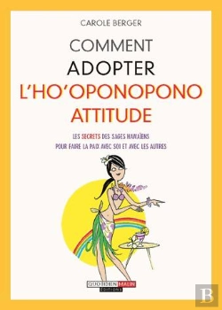 Bertrand.pt - Comment Adopter L'Ho'Oponopono Attitude