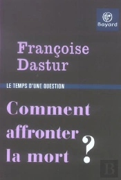 Comment Affronter La Mort