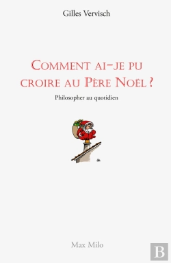 Bertrand.pt - Comment Ai-Je Pu Croire Au Père Noël ?