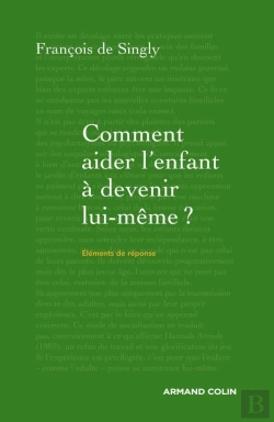Bertrand.pt - Comment Aider L'Enfant À Devenir Lui-Même ?