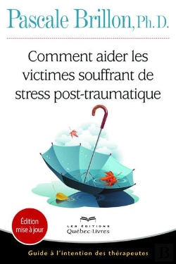 Bertrand.pt - Comment Aider Les Victimes Souffrant De Stress Post-Traumatique - Guide A L'Intention Des Therapeute