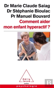 Comment Aider Mon Enfant Hyperactif ?