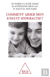 Comment Aider Mon Enfant Hyperactif ?
