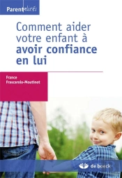 Comment Aider Votre Enfant À Avoir Confiance En Lui