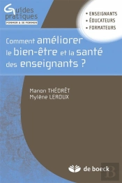 Comment Améliorer Le Bien-Être Et La Santé Des Enseignants ? Des Ressources Pour La Résilience Éducationnelle