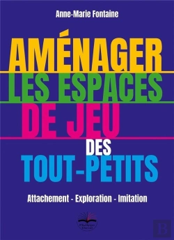 Bertrand.pt - Comment Aménager Les Espaces De Jeu Des Tout-Petits ? Concevoir, Expérimenter, Observer
