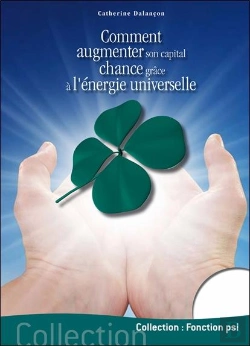 Bertrand.pt - Comment Augmenter Son Capital Chance Grace A L'Energie Universelle