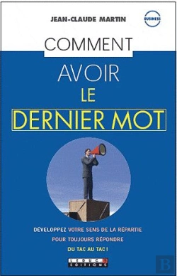 Bertrand.pt - Comment Avoir Le Dernier Mot