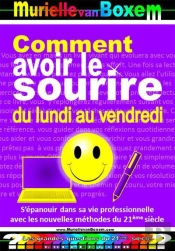 Comment Avoir Le Sourire Du Lundi Au Vendredi