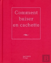 Comment Baiser En Cachette