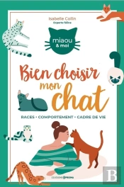 Comment Bien Choisir Mon Chat ?