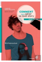 Comment (Bien) Gérer Sa Love Story