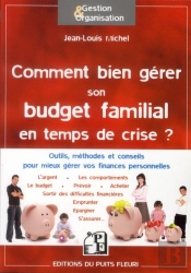 Comment Bien Gerer Son Budget Familial En Temps De Crise ?