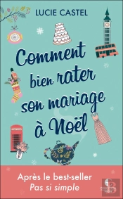 Comment Bien Rater Son Mariage A Noel
